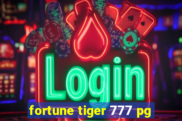 fortune tiger 777 pg